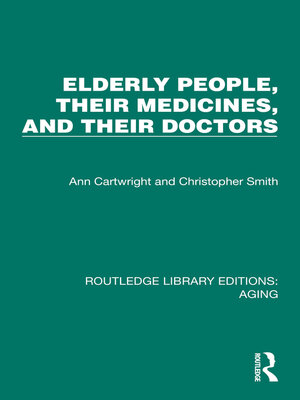 cover image of Elderly People, Their Medicines, and Their Doctors